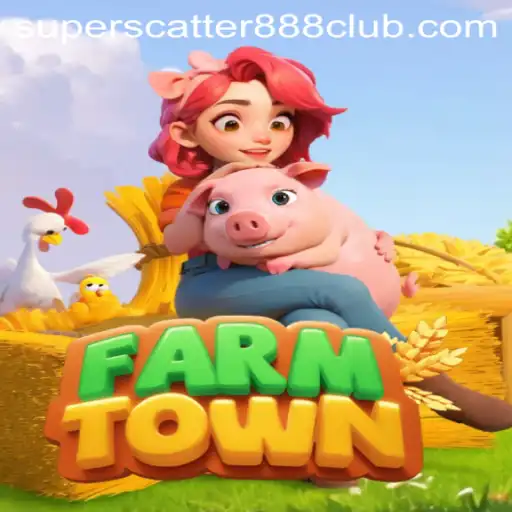 Explore the Fascinating World of FarmTown and the Thrills of SuperScatter888